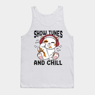 Show Tunes and Chill Tank Top